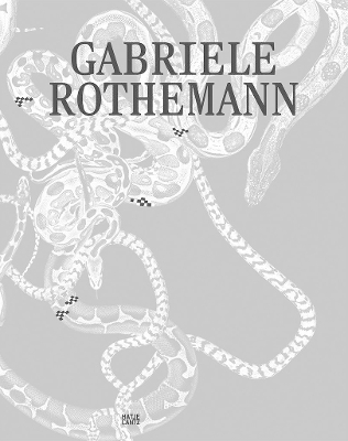 GABRIELE ROTHEMANN: WORKS (BILINGUAL EDITION) HC