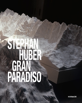 STEPHAN HUBER: GRAN PARADISO HC