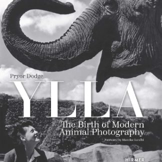 YLLA: THE BIRTH OF MODERN ANIMAL POTOGRAPHY HC