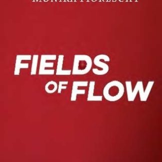 MONIKA FIORESCHY: FIELDS OF FLOW HC