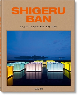 TASCHEN XL : SHIGERU BAN. COMPLETE WORKS 1985–TODAY HC