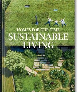 TASCHEN XX : HOMES FOR OUR TIME. SUSTAINABLE LIVING HC