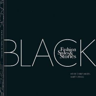 THE BLACK BOOK : FASHION, STYLES & STORIES HC