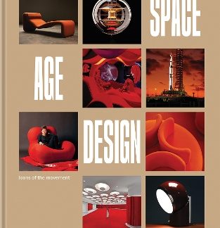 SPACE AGE DESIGN : ICONS OF THE MOVEMENT