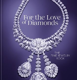 FOR THE LOVE OF DIAMONDS : THE FINE JEWELRY BOOK HC