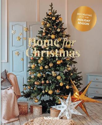 HOME FOR CHRISTMAS : DECORATING FOR THE HOLIDAY SEASON HC