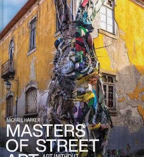 MASTERS OF STREET ART : ART WITHOUT A FRAME