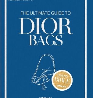 THE ULTIMATE GUIDE TO DIOR BAGS HC