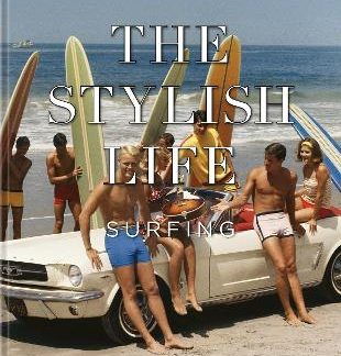 THE STYLISH LIFE: SURFING