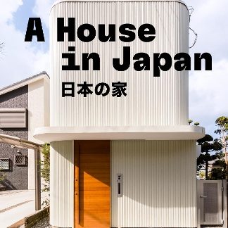 A HOUSE IN JAPAN : LESSONS IN LIVING