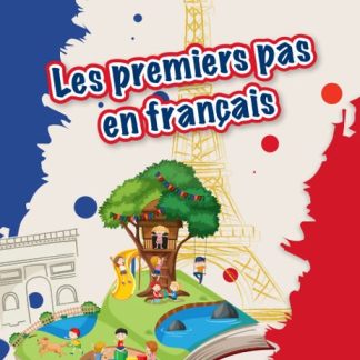 LES PREMIERS PAS EN FRANCAIS