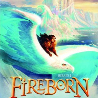 FIREBORN 2: Η ΦΟΙΝΙΞ ΚΑΙ ΤΟ ΑΝΑΚΤΟΡΟ ΤΟΥ ΠΑΓΟΥ