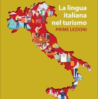 LA LINGUA ITALIANA NEL TURISMO: PRIME LEZIONI