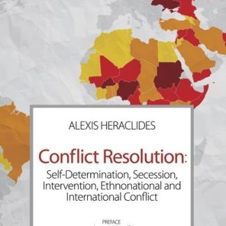CONFLICT REVOLUTION: SELF-DETERMINATION, SECESSION, INTERVENTION, ETHNONATIONAL AND INTERNATIONAL CONFLICT