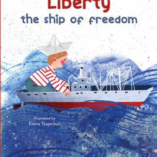 LIBERTY: THE SHIP OF FREEDOM