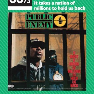 PUBLIC ENEMY – IT TAKES A NATION OF MILLIONS TO HOLD US BACK