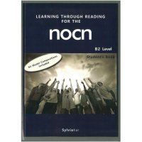 LEARNING THROUGH READING FOR THE NOCN B2