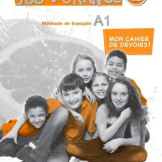 JUS D'ORANGE 2 A1 MON CAHIER DE DEVOIRS