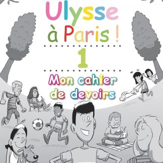 ULYSSE A PARIS 1 MON CAHIER DE DEVOIRS