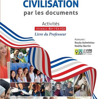 LA CIVILISATION PAR LES DOCUMENTS PROFESSEUR