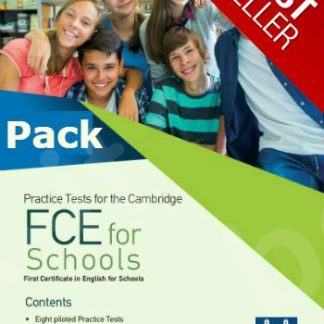 PRACTICE TESTS FOR THE CAMBRIDGE FCE FOR SCHOOLS PACK