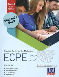 PRACTICE TESTS FOR THE MICHIGAN ECPE C2 SELF STUDY PACK REVISED 2021 FORMAT