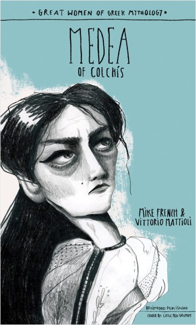 GREAT WOMEN OF GREEK MYTHOLOGY: MEDEA OF COLCHIS