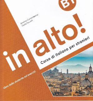 IN ALTO! B1 (+ AUDIO + VIDEOGRAMMATICA)