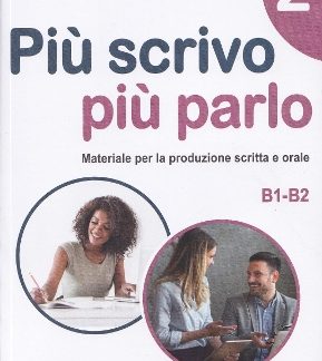 PIU SCRIVO PIU PARLO! 2