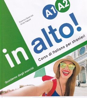 IN ALTO! A1-A2 ESERCIZI (+AUDIO+VIDEOGRAMMATICA)