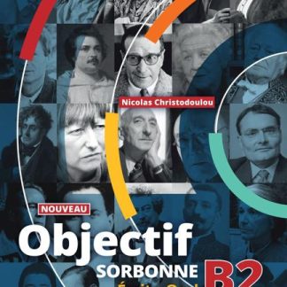 NOUVEAU OBJECTIF SORBONNE B2 PROFESSEUR ECRIT & ORAL