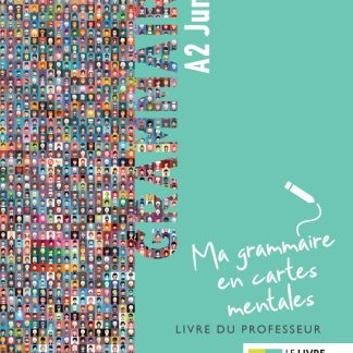 GRAMMAIRE A2 JUNIOR - MA GRAMMAIRE EN CARTES MENTALES PROFESSEUR