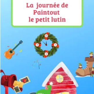 LA JOURNEE DE PAINTTOUT LE PETIT LUTIN