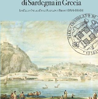IL CONSOLATO GENERALE DI SARDEGNA IN GRECIA [DA PIETRO NEGRI A PAOLO FRANCESCO PELOSO (1834-1851)]