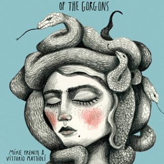 GREAT WOMEN OF GREEK MYTHOLOGY: MEDUSA OF THE GORGONS