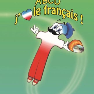ABCD J'AIME LE FRANCAIS! (+ CD)