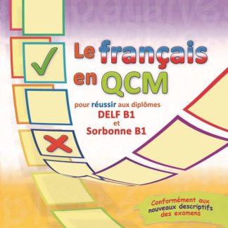 LE FRANCAIS EN QCM DELF & SORBONNE B1 PROF.