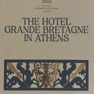 THE HOTEL GRANDE BRETAGNE IN ATHENS