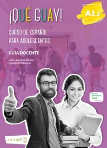 QUE GUAY! A1.1 GUIA DIDACTICA