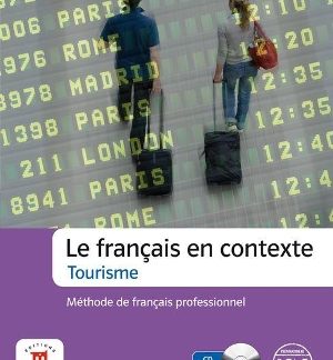 LE FRANCAIS EN CONTEXTE-TOURISME (+ CD)
