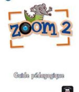 ZOOM 2 A1.2 GUIDE PEDAGOGIQUE