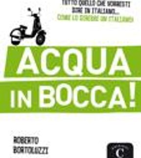 ACQUA IN BOCCA!