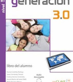 GENERACION 3.0 A2 + B1 ALUMNO (+ AUDIO DESCARGABLE)
