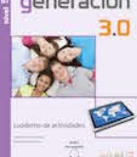 GENERACION 3.0 A2 + B1 EJERCICIOS (+ AUDIO DESCARGABLE)