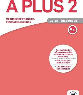 A PLUS 2 GUIDE PEDAGOGIQUE