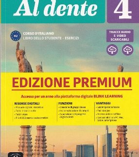 AL DENTE 4 B2 STUDENTE ED ESERCIZI EDIZIONE PREMIUM