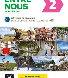 ENTRE NOUS 2 METHODE + CAHIER EDITION HYBRIDE