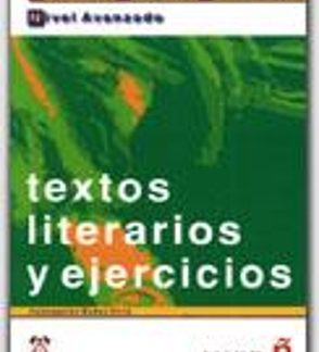 TEXTOS LITERARIOS Y EJERCICIOS AVANZADO CON SOLUCIONES