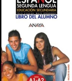 ESPANOL SEGUNDA LENGUA A1 + A2 ALUMNO (+ CD)