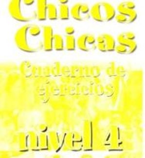CHICOS CHICAS 4 B2 EJERCICIOS